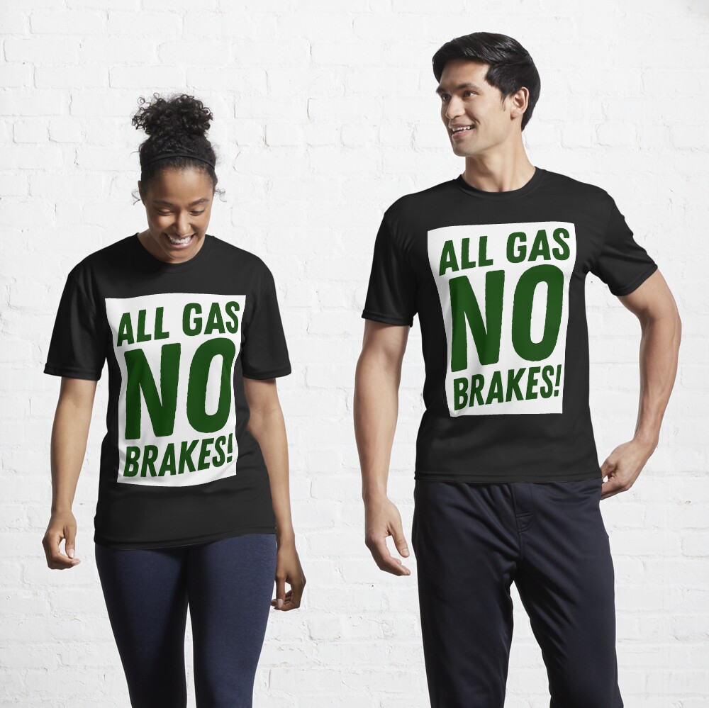 All gas no brakes! New York Jets Essential T-Shirt for Sale by NM-Design