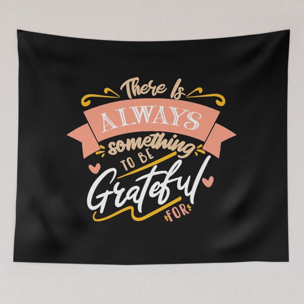 Item preview, There is always something to be grateful for designed and sold by FurioInc.