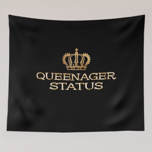Item preview, Queenager Status Official Queenager. Humorous designed and sold by luvmhykdesigns.