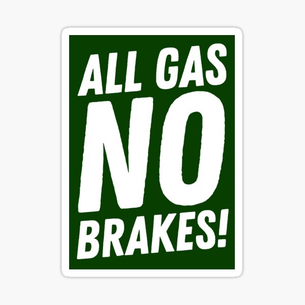 All gas no brakes! New York Jets Sticker for Sale by NM-Design