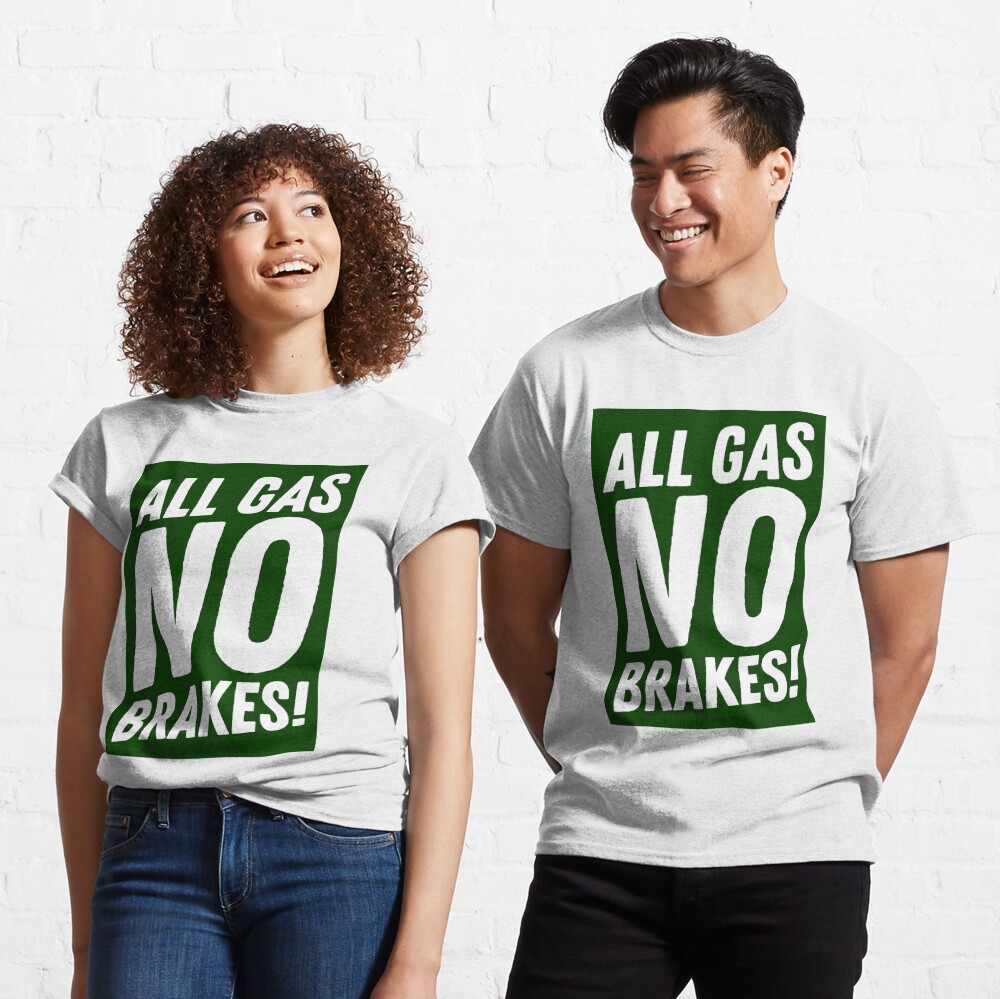 All gas no brakes! New York Jets Essential T-Shirt for Sale by NM-Design