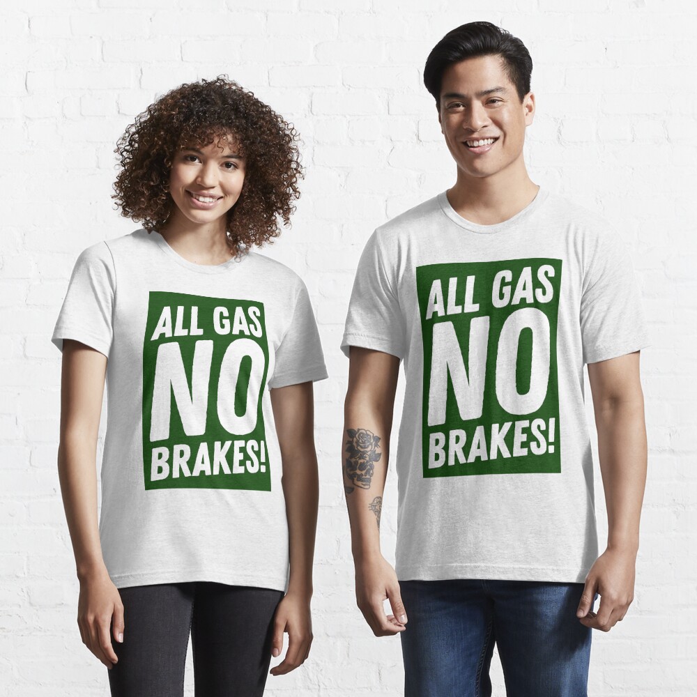 All gas no brakes! New York Jets Essential T-Shirt for Sale by NM-Design