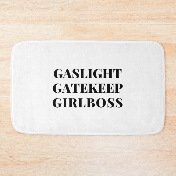 Item preview,  gaslight gatekeep girlboss designed and sold by nevertheless-.