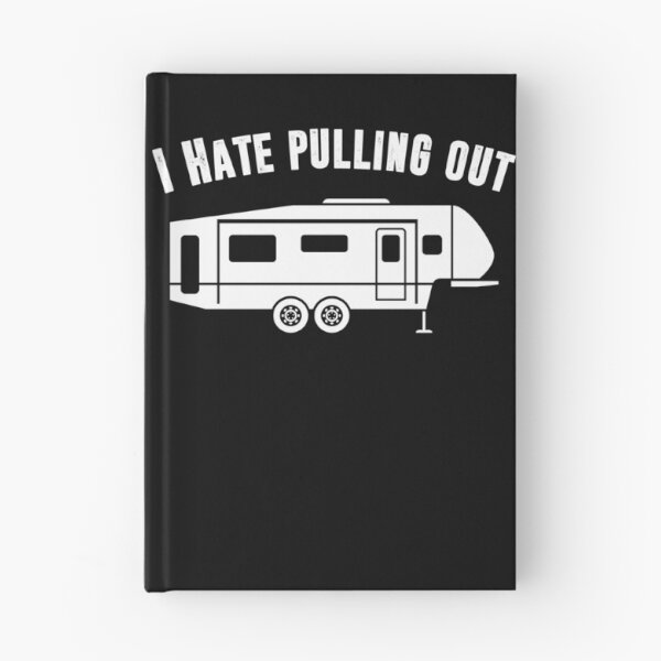 Item preview, I Hate Pulling Out funny camper lover camping  designed and sold by NAMTO.