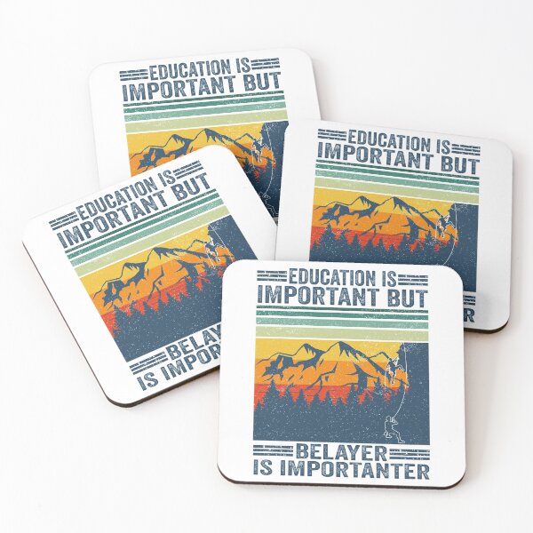 Item preview, Education Is Important But Belayer Is Importanter Climbing designed and sold by jonawillian.