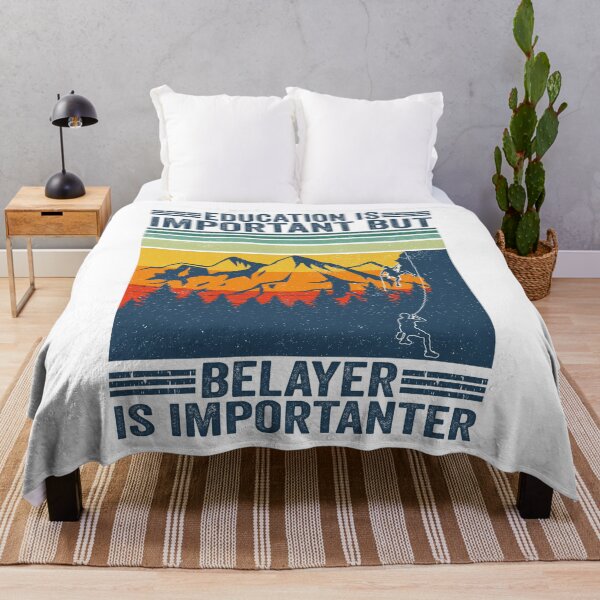 Item preview, Education Is Important But Belayer Is Importanter Climbing designed and sold by jonawillian.