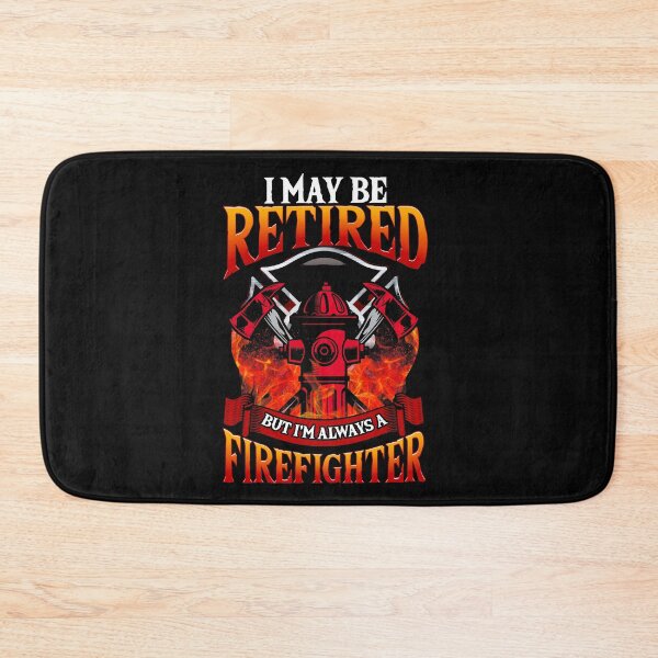 Item preview, Retired Firefighter - Always a Firefighter designed and sold by woormle.
