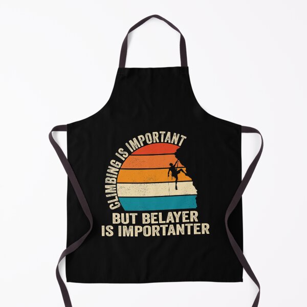 Item preview, Climbing Is Important But Belayer Is Importanter Top Roping designed and sold by jonawillian.