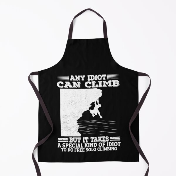 Item preview, It Takes A Special Kind Of Idiot To Do Free Solo Climbing designed and sold by jonawillian.