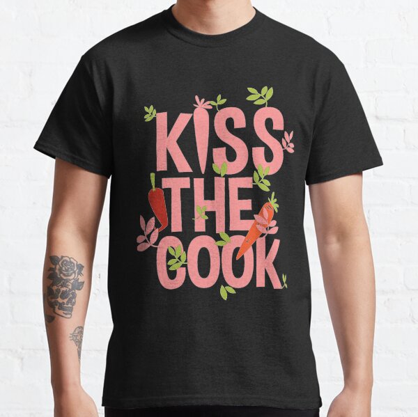 kiss the cook shirt