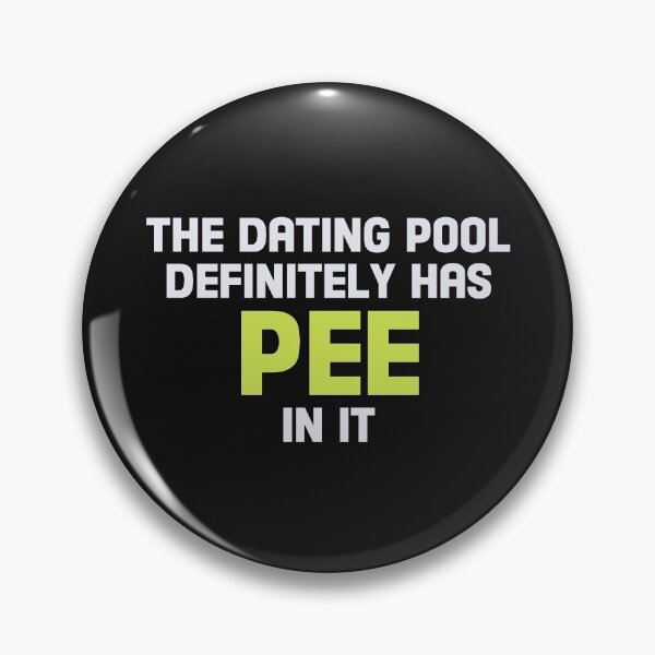 Item preview, Pee in the Dating Pool Online Dating Seeking Girlfriend Boyfriend Gift designed and sold by TheAplus.