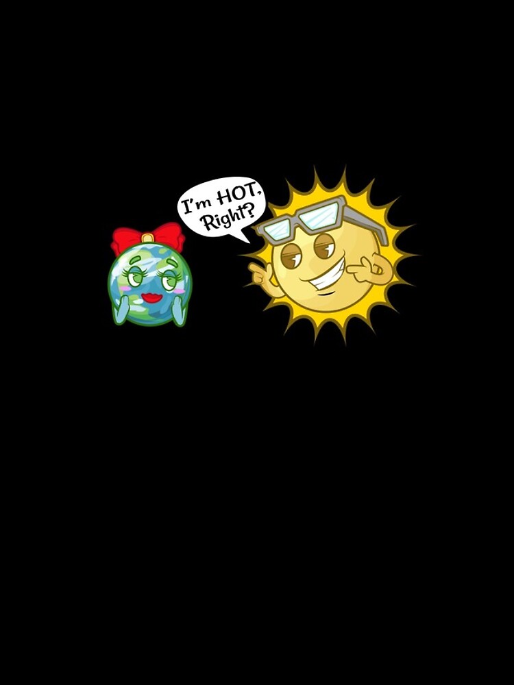 Aperçu 4 sur 4. Coque iPhone avec l'œuvre I'm Hot Right? Funny Sun Quote Solar System Sun And Earth Gear créée et vendue par DynamicDesign.