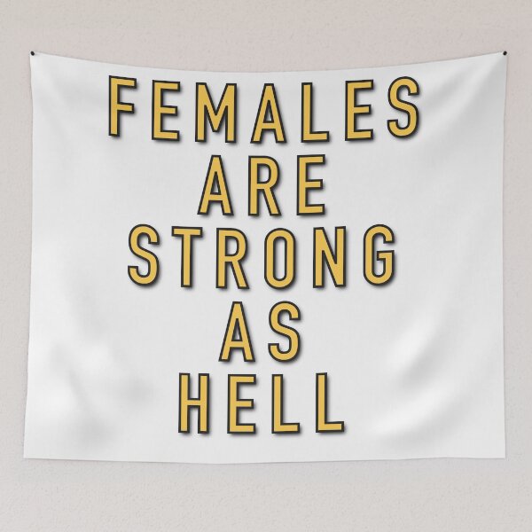 Item preview, Females Are Strong As Hell designed and sold by DigitalDesignKS.