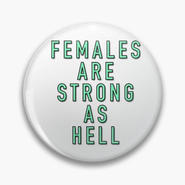 Item preview, Females Are Strong As Hell designed and sold by DigitalDesignKS.