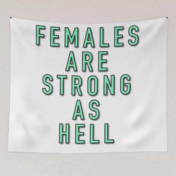 Item preview, Females Are Strong As Hell designed and sold by DigitalDesignKS.