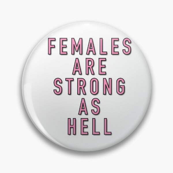 Item preview, Females Are Strong As Hell designed and sold by DigitalDesignKS.
