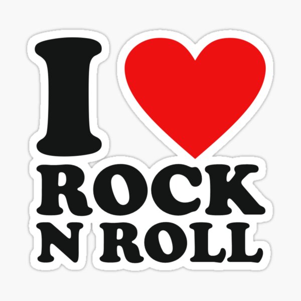 I love Rock and Roll Sticker