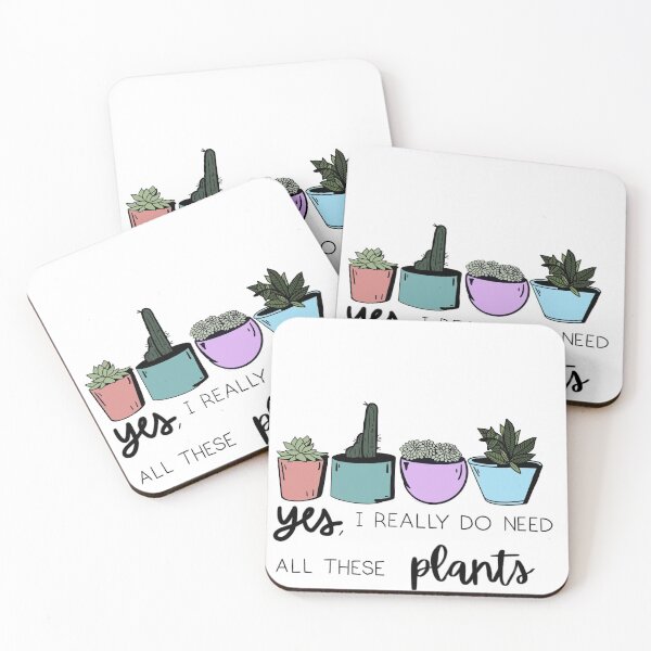 Item preview, Yes, I Really Do Need All These Plants - Quote designed and sold by jessmackart.