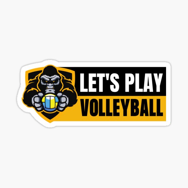 "Let's Play Volleyball, Just Play It, Volleyball lover." Sticker for