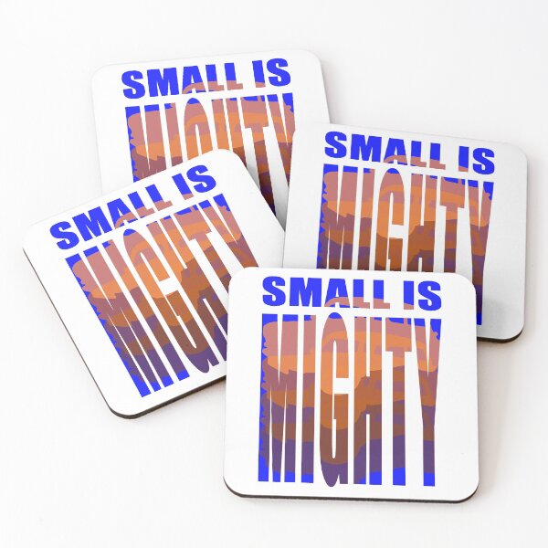 Item preview, Small Is Mighty designed and sold by jdm1981.