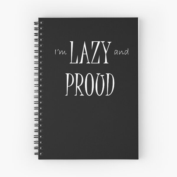 Item preview, I'm lazy and proud funny T-shirt designed and sold by hichamchim.
