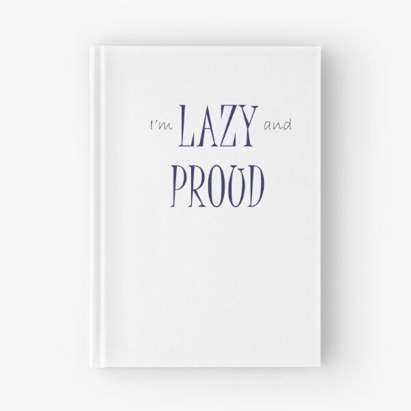 Item preview, I'm lazy and proud funny 2T-shirt designed and sold by hichamchim.