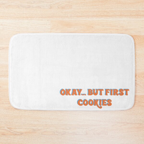 Item preview, Okay... but first, COOKIES designed and sold by SoCindy.
