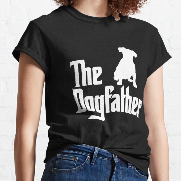 Dogfather T-Shirts for Sale | Redbubble