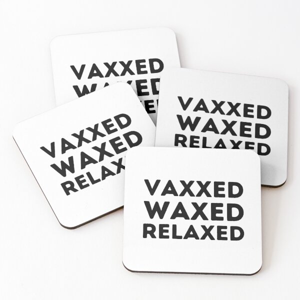 Item preview, Vaxxed Waxed Relaxed designed and sold by aimanart.