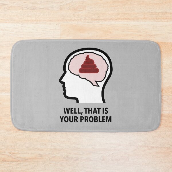 Item preview, Empty Head - Well, That Is Your Problem designed and sold by Moodific.