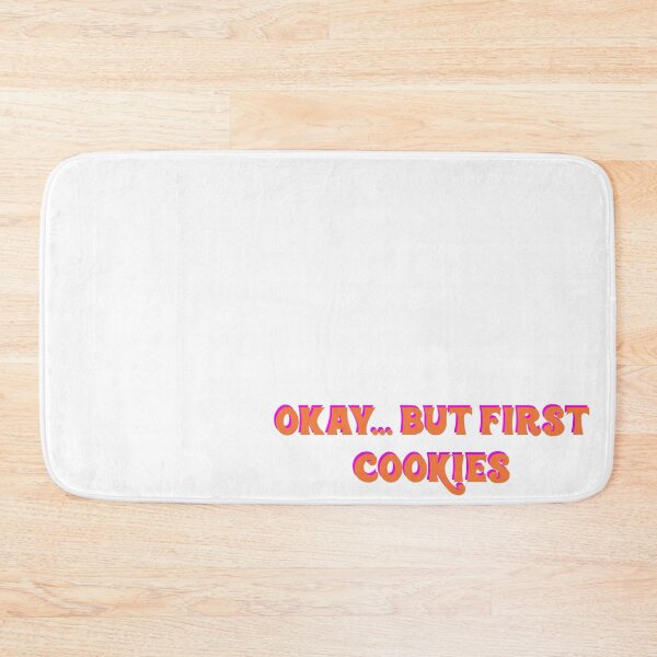 Item preview, Okay... but first, COOKIES designed and sold by SoCindy.