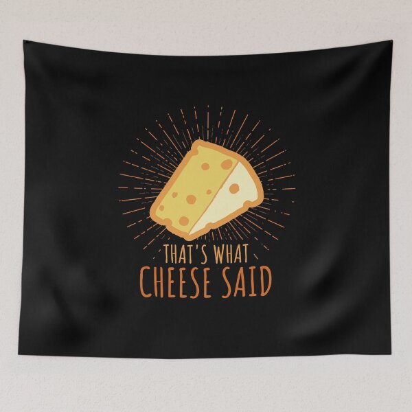 Item preview, Funny Cheese Saying, That’s What Cheese Said Food Joke designed and sold by Maria Garcia.