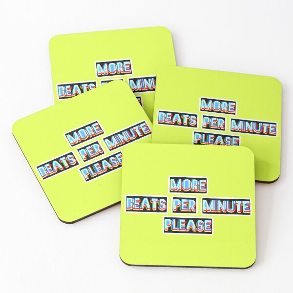 Item preview, More Beats Per Minute Please designed and sold by Bob4rt.