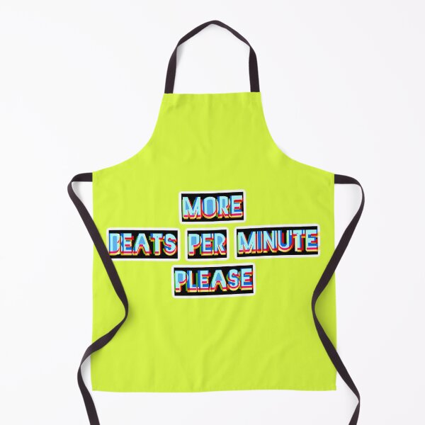 Item preview, More Beats Per Minute Please designed and sold by Bob4rt.