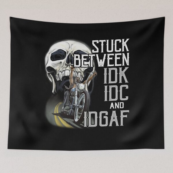 Item preview, Stuck Between Idk Idc And Idgaf Bike Skull Biker designed and sold by Dressed For  Duty.