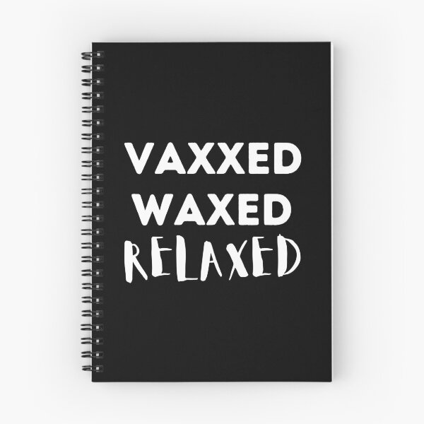 Item preview, Vaxxed Waxed Relaxed designed and sold by aimanart.