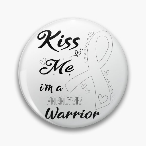 Item preview, Kiss Me I'm A Paralysis Warrior designed and sold by hvoid41.