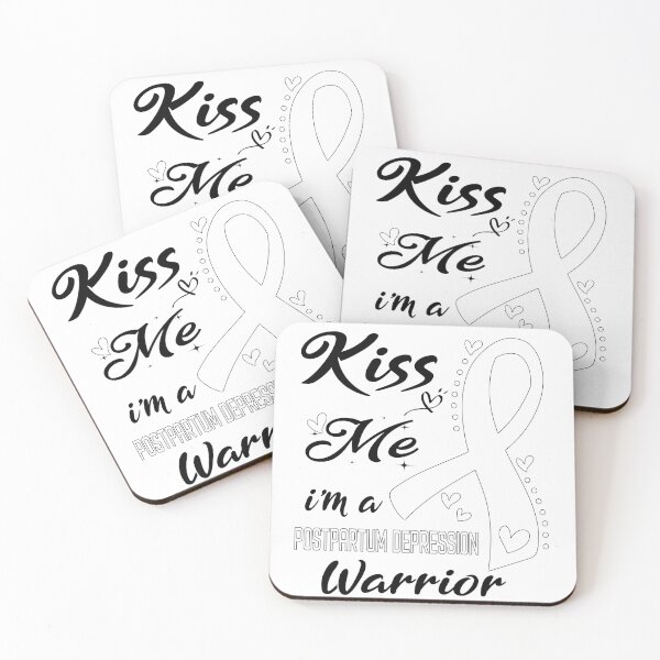 Item preview, Kiss Me I'm A Postpartum Depression Warrior designed and sold by hvoid41.