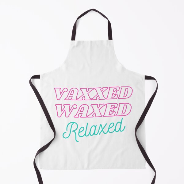 Item preview, Vaxxed Waxed Relaxed designed and sold by aimanart.