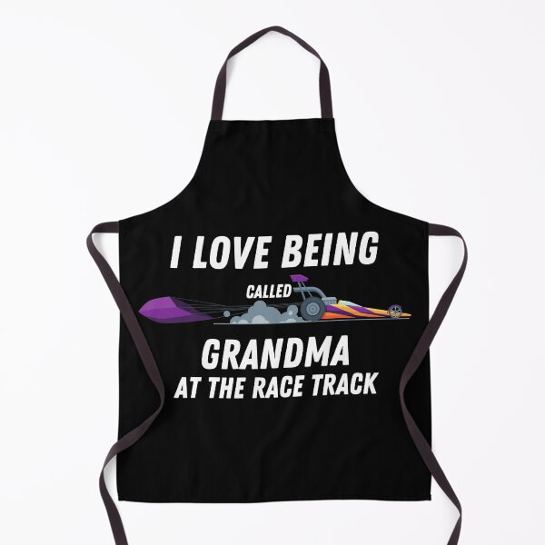 Item preview, I Love Being Called Grandma At The Race Track Dragster designed and sold by CarantinedChaos.
