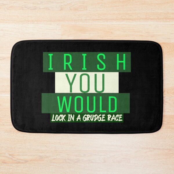 Item preview, Irish You Would Lock In A Grudge Race Drag Racing Lucky Shamrock St Patricks Day St Paddys Day Racer designed and sold by CarantinedChaos.