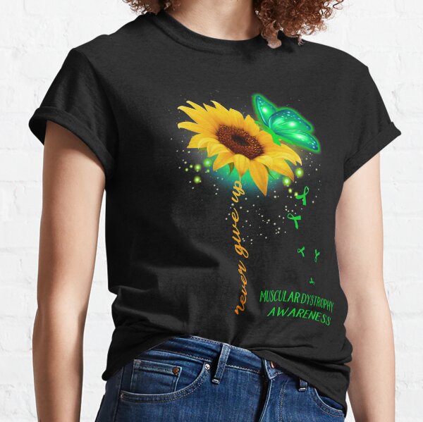 Never Give Up Sunflower Ribbon Muscular Dystrophy Awareness Classic T-Shirt