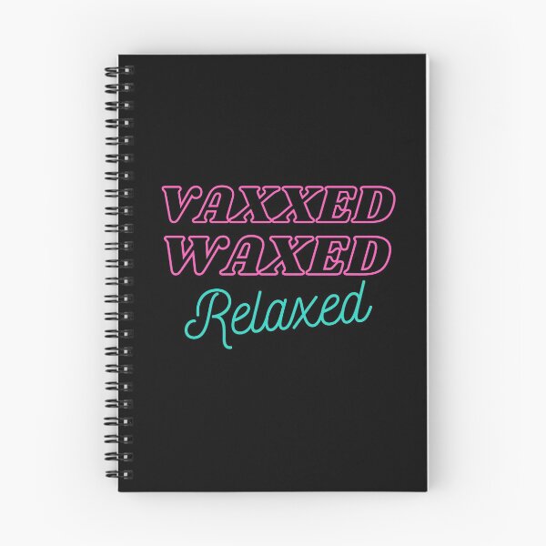 Item preview, Vaxxed Waxed Relaxed designed and sold by aimanart.