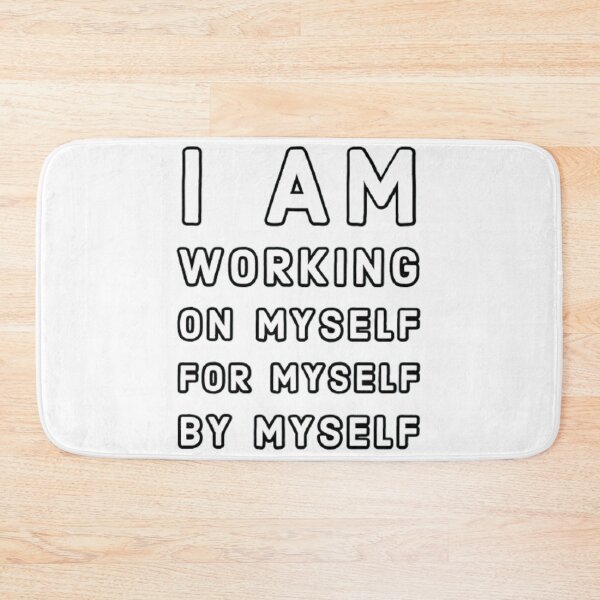 Item preview, I work on myself, for myself, by myself T-shirt designed and sold by BestDesign87.
