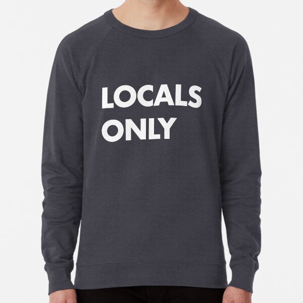 Item preview, Locals Only White designed and sold by erinopar.