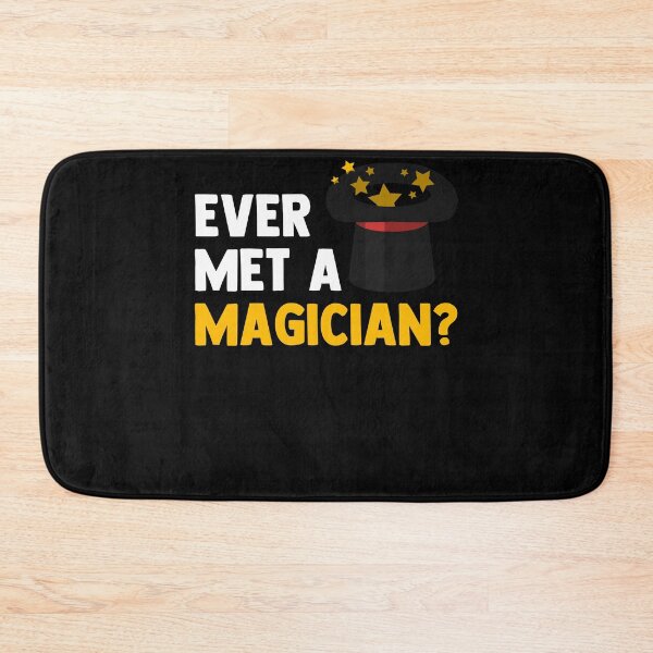 Item preview, Ever Met A Magician  Magic Tricks Magic Card Illusions designed and sold by Nessshirts.