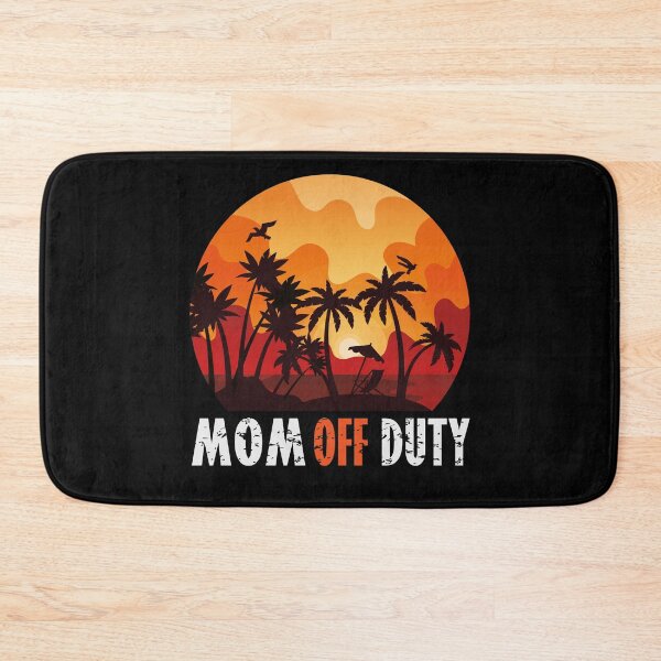 Item preview, Mom Off Duty | creative Gift for Mom designed and sold by YAHIA-14.