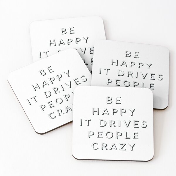 Item preview, Be Happy It Makes People Crazy T-Shirt designed and sold by BestDesign87.