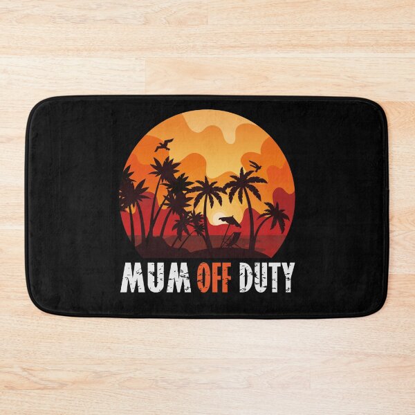 Item preview, Mum Off Duty | creative Gift for Mum designed and sold by YAHIA-14.