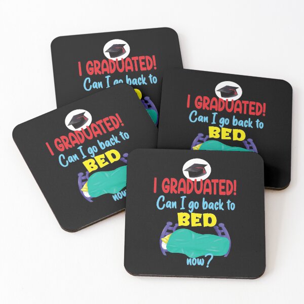 Item preview, I Graduated! Can I Go to Back to Bed Now? designed and sold by orangeblue21.